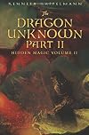 The Dragon Unknown, Part II