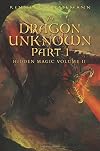 The Dragon Unknown, Part I