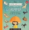 The Know-Nonsense Guide to Grammar: An Awesomely Fun Guide to the Way We Use Words! (Know Nonsense Series)