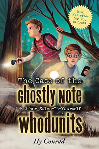 The Case of the Ghostly Note & Other Solve-It-Yourself Whodunits book cover