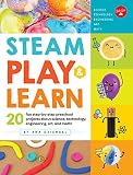 Steam Play Learn 20 Fun Stepbystep Preschool Projects About Science Technology Engineering Arts And Math