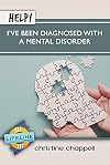 Help! I've Been Diagnosed with a Mental Disorder (LifeLine Mini-books)