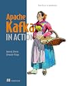 Apache kafka in action : from basics to production