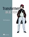 Transformers in Action