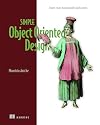 Simple Object-Oriented Design: Create clean, maintainable applications
