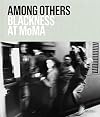 Among Others: Blackness at MoMA
