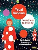 Yayoi Kusama From Here To Infinity