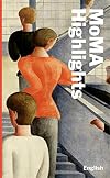MoMA Highlights: 375 works from The Museum of Modern Art, New York
