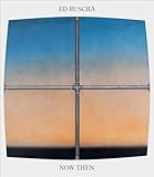 Ed Ruscha / Now Then: A Retrospective