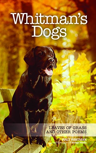 Whitman's Dogs: Leaves of Grass and Other Poems cover