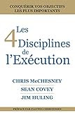 Les 4 Disciplines De Lexcution Atteindre Vos Objectifs Primordiaux