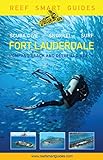 Reef Smart Guides Florida Fort Lauderdale Pompano Beach And Deerfield Beach Scuba Dive Snorkel Surf Best Diving Spots In Florida