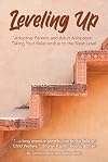 Leveling Up: Adoptive Parents and Adult Adoptees: Taking Your Relationships to the Next Level