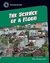 The Science of a Flood (21st Century Skills Library: Disaster Science)