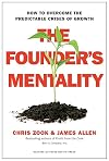 The Founder's Mentality: How to Overcome the Predictable Crises of Growth