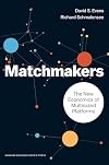 Matchmakers: The New Economics of Multisided Platforms