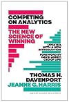 Competing on Analytics: The New Science of Winning; With a New Introduction