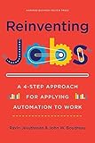 Reinventing Jobs A 4step Approach For Applying Automation To Work