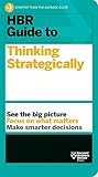 Hbr Guide To Thinking Strategically Hbr Guide Series
