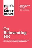 Hbrs 10 Must Reads On Reinventing Hr