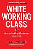 White Working Class Overcoming Class Cluelessness In America