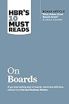 HBR's 10 Must Reads on Boards
