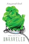 Unraveled (Perfected, 3)