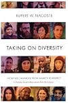 Taking on Diversity: How We Can Move from Anxiety to Respect