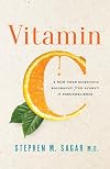Vitamin C: A 500-Year Scientific Biography from Scurvy to Pseudoscience