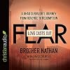 Love Casts Out Fear: A Jihad Survivor's Journey from Revenge to Redemption