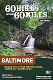 60 Hikes Within 60 Miles Baltimore Including Anne Arundel Baltimore Carroll Harford And Howard Counties