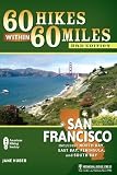 60 Hikes Within 60 Miles San Francisco Including North Bay East Bay Peninsula And South Bay