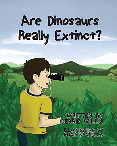 Cover of Are Dinosaurs Really Extinct