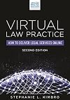 Virtual Law Practice: How to Deliver Legal Services Online