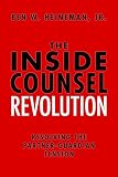 The Inside Counsel Revolution Resolving The Partnerguardian Tension