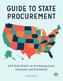 Guide To State Procurement A 50state Primer On Purchasing Laws Processes And Procedures