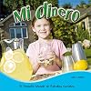 Mi dinero (Little World Social Studies) (Spanish Edition)