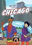Not For Tourists Illustrated Guide To Chicago Not For Tourists Guide To Chicago