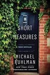In Short Measures: Three Novellas