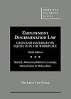 Employment Discrimination Law, Cases and Materials on Equality in the Workplace (American Casebook Series)