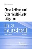 Class Actions And Other Multiparty Litigation In A Nutshell