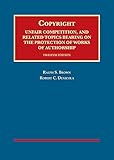Copyright Unfair Competition And Related Topics Bearing On The Protection Of Works Of Authorship University Casebook Series