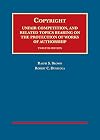 Copyright: Unfair Competition, and Related Topics Bearing on the Protection of Works of Authorship (University Casebook Series)