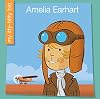 Amelia Earhart (My Itty-Bitty Bio)