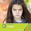 Anger (21st Century Basic Skills Library: Feelings)