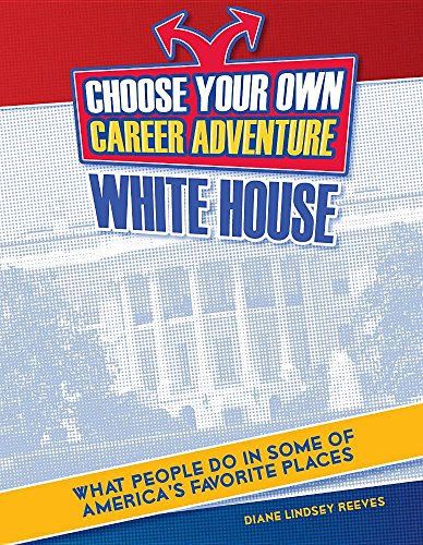 Cover of Choose a Career Adventure at the White House