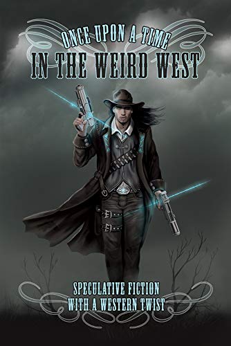 Once Upon a Time in the Weird West book cover