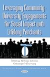 Leveraging Community-University Engagements for Social Impact With Lifelong Penchants (Education in a Competitive and Globalizing World)