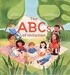 The ABCs of Inclusion: A Disability Inclusion Book for Kids