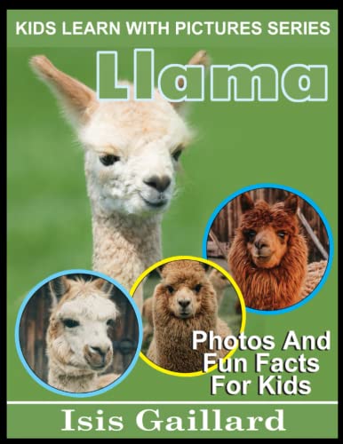 Cover of Llama : Kids Learn with Pictures 102